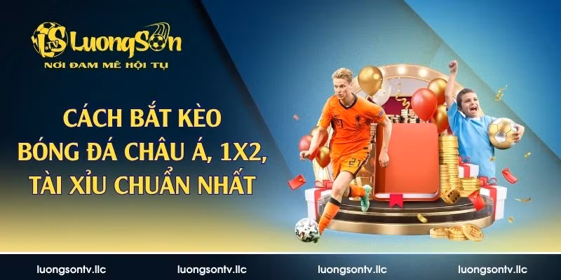 cách bắt kèo bóng đá